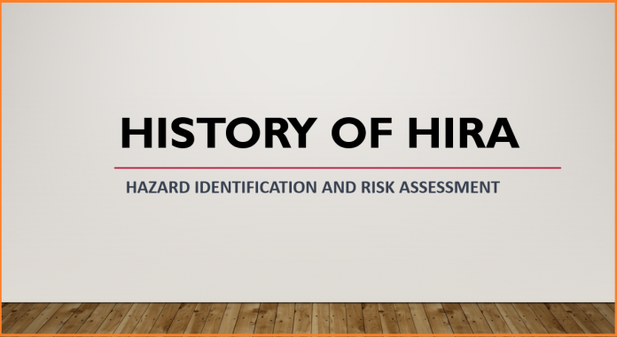 HISTORY OF HIRA IN SAFETY HISTORY OF HIRA IN SAFETY